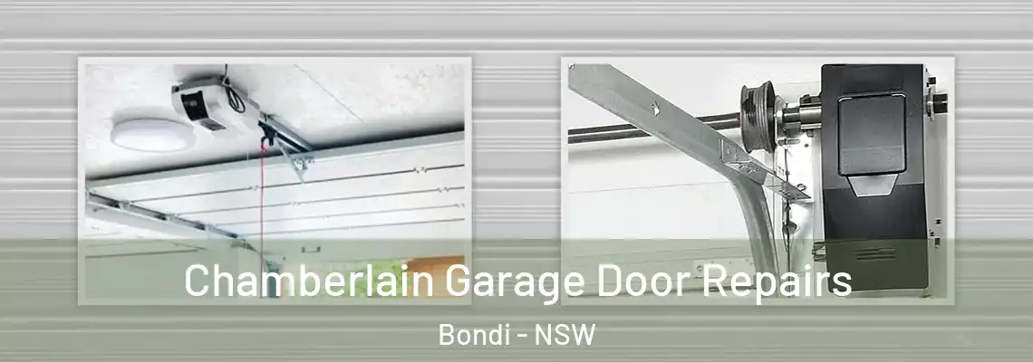 Chamberlain Garage Door Repairs Bondi - NSW