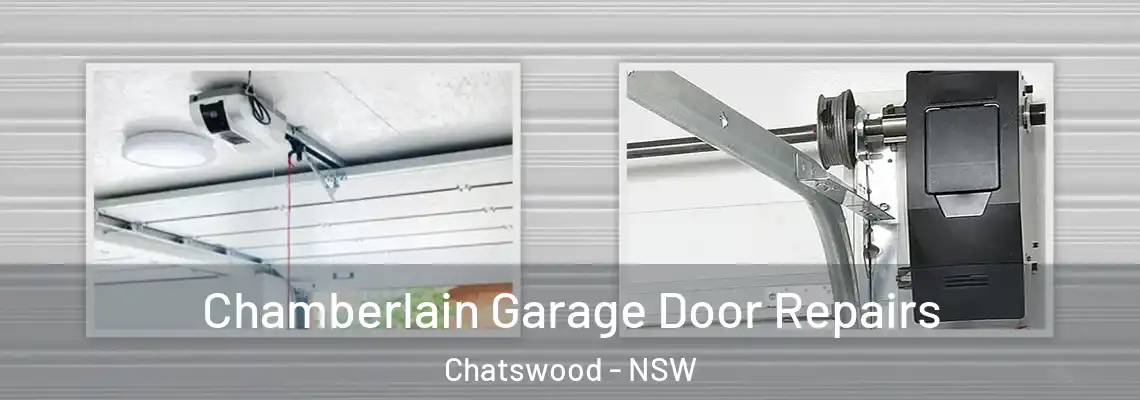 Chamberlain Garage Door Repairs Chatswood - NSW