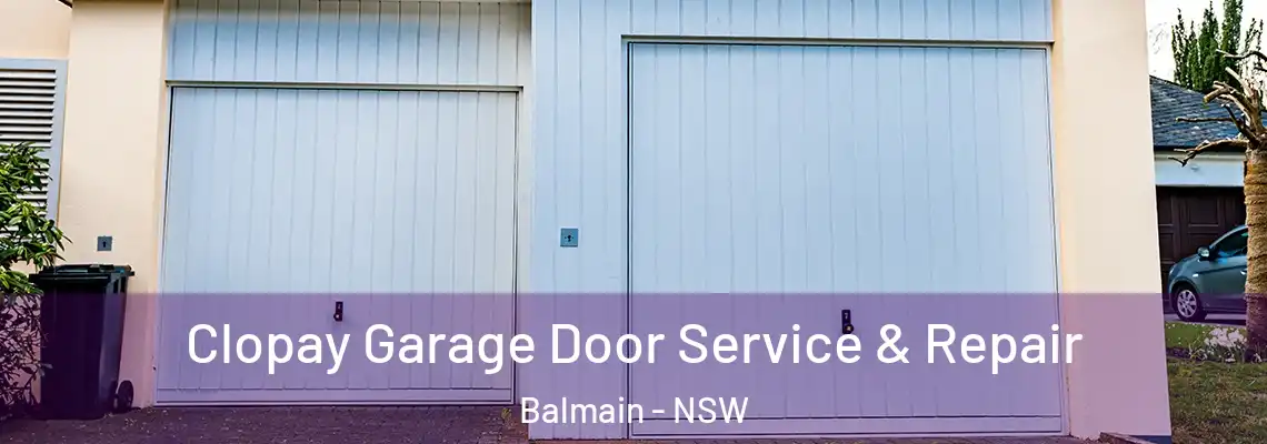 Clopay Garage Door Service & Repair Balmain - NSW