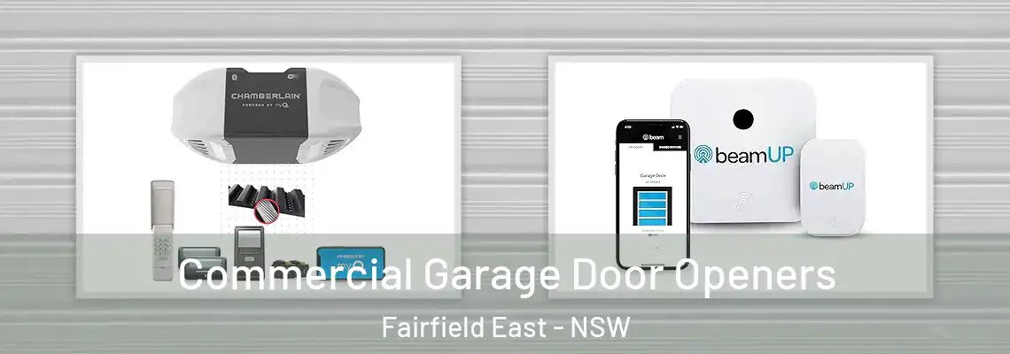  Commercial Garage Door Openers Fairfield East - NSW