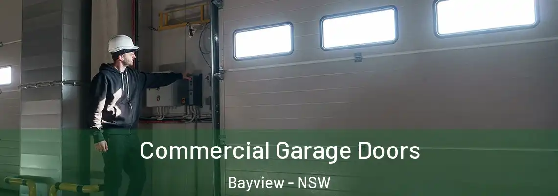 Commercial Garage Doors Bayview - NSW