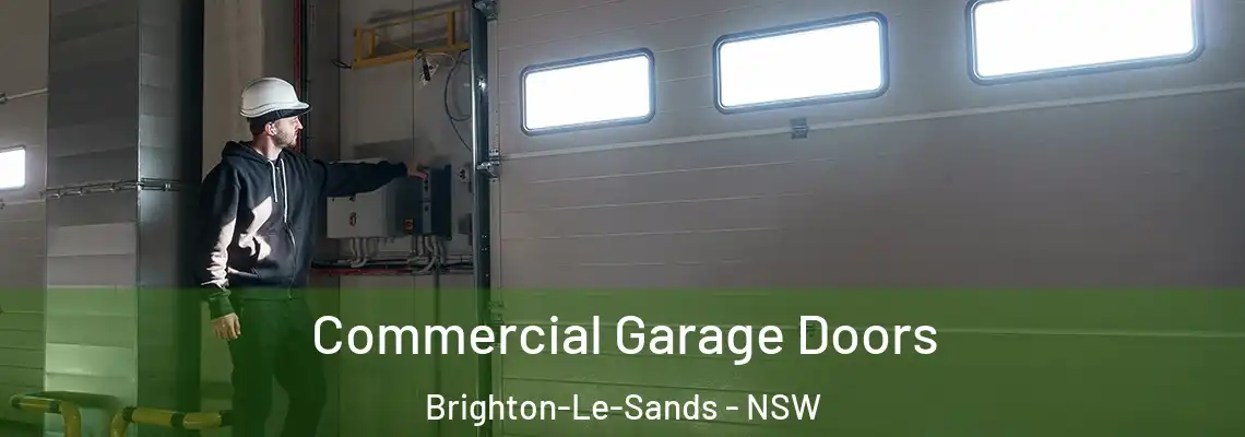  Commercial Garage Doors Brighton-Le-Sands - NSW