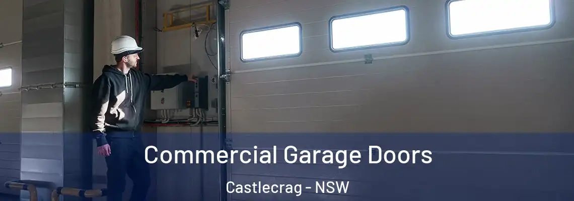 Commercial Garage Doors Castlecrag - NSW