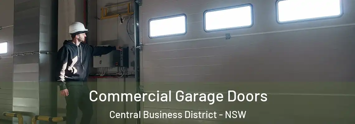 Commercial Garage Doors Central Business District - NSW