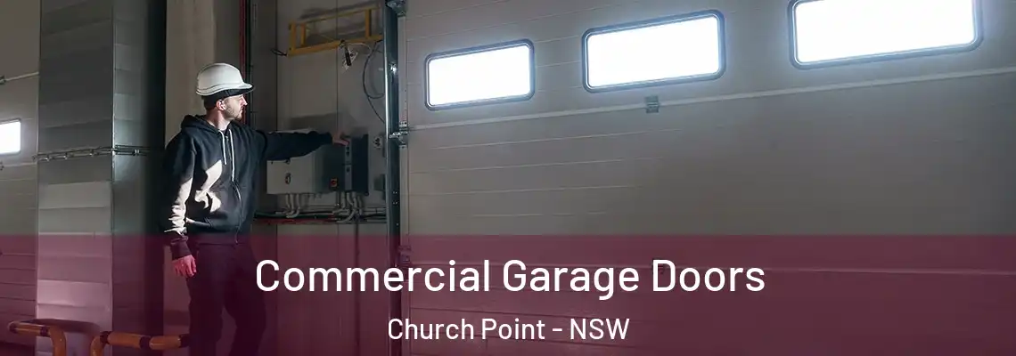 Commercial Garage Doors Church Point - NSW
