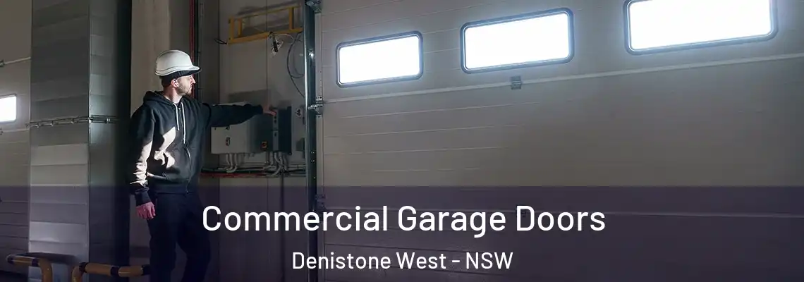 Commercial Garage Doors Denistone West - NSW