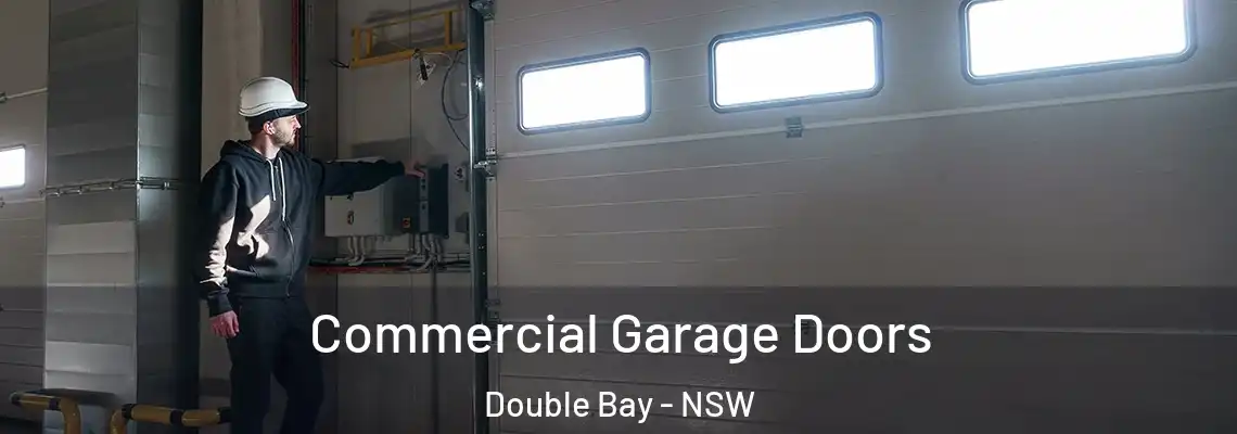Commercial Garage Doors Double Bay - NSW