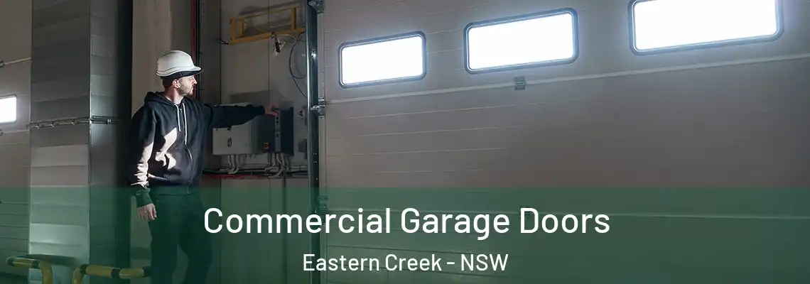 Commercial Garage Doors Eastern Creek - NSW
