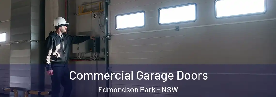 Commercial Garage Doors Edmondson Park - NSW
