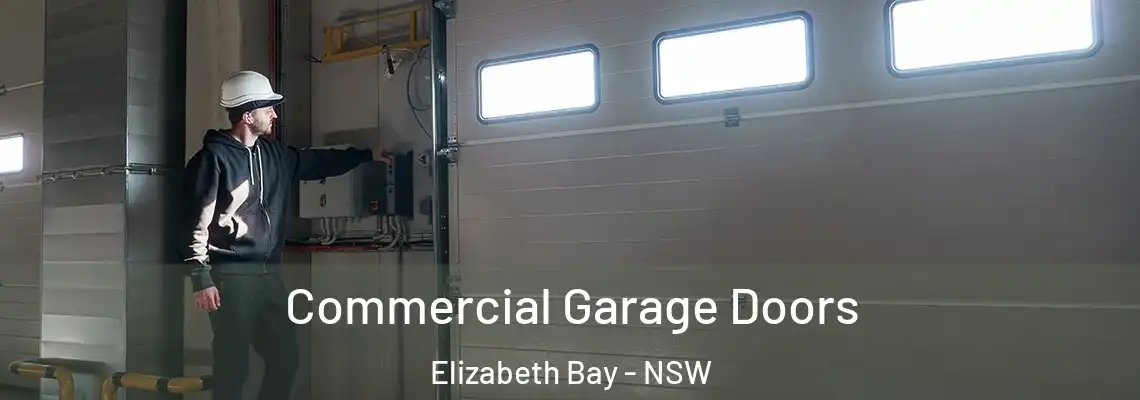 Commercial Garage Doors Elizabeth Bay - NSW