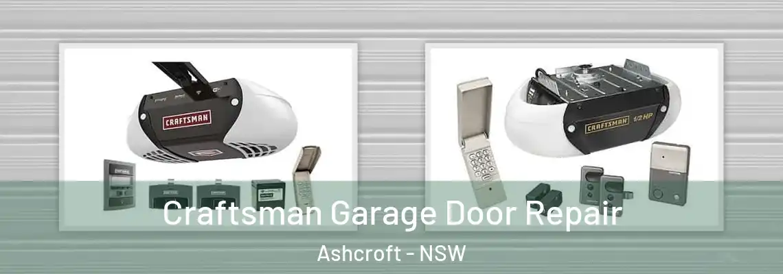 Craftsman Garage Door Repair Ashcroft - NSW