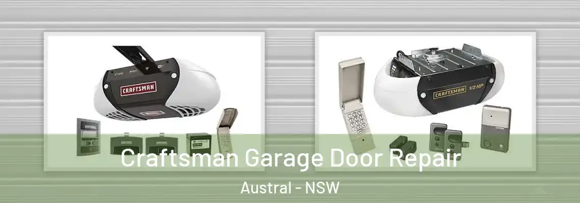 Craftsman Garage Door Repair Austral - NSW