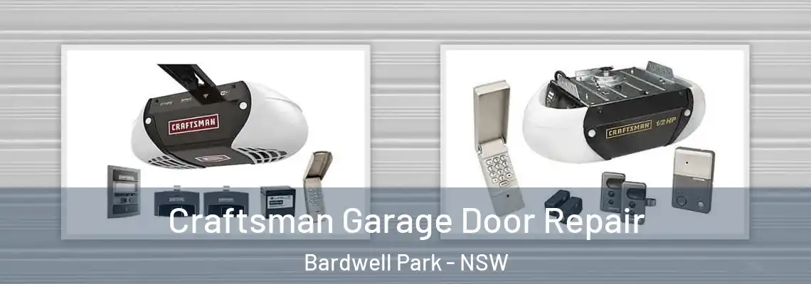  Craftsman Garage Door Repair Bardwell Park - NSW