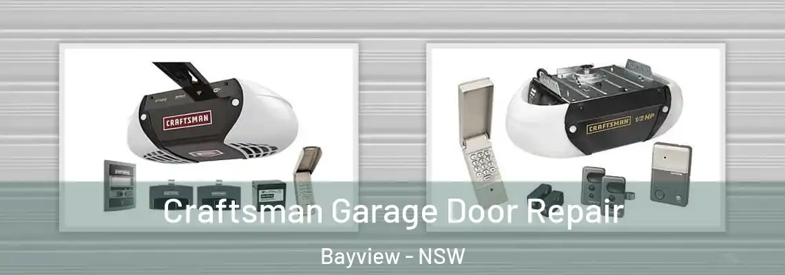Craftsman Garage Door Repair Bayview - NSW