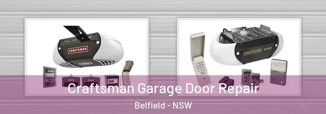 Craftsman Garage Door Repair Belfield - NSW