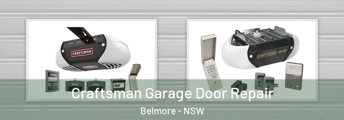 Craftsman Garage Door Repair Belmore - NSW
