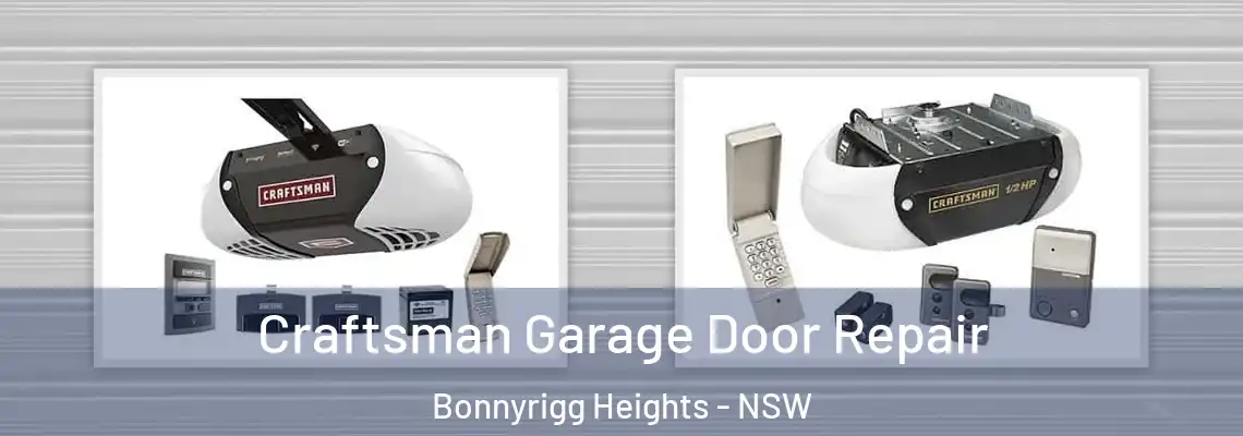 Craftsman Garage Door Repair Bonnyrigg Heights - NSW