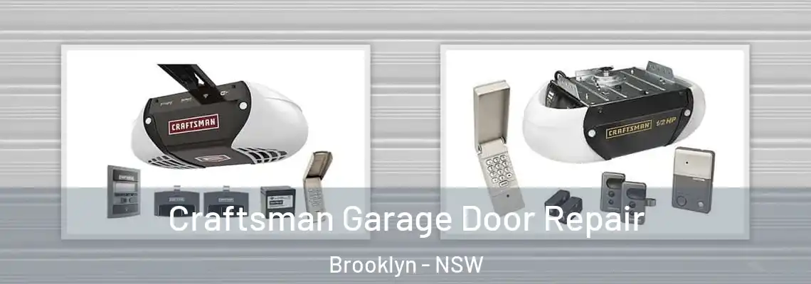 Craftsman Garage Door Repair Brooklyn - NSW