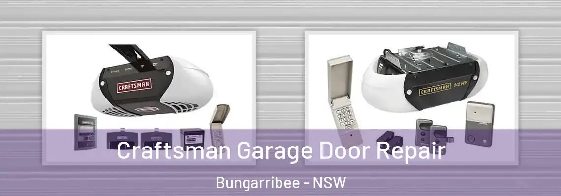 Craftsman Garage Door Repair Bungarribee - NSW