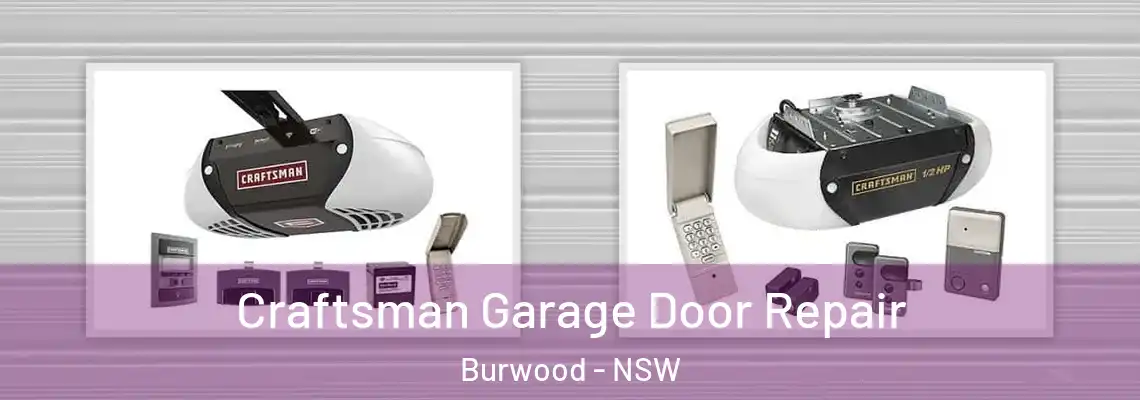  Craftsman Garage Door Repair Burwood - NSW