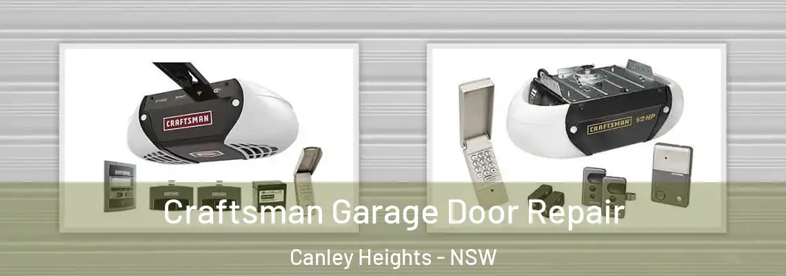 Craftsman Garage Door Repair Canley Heights - NSW