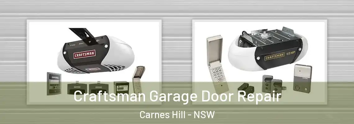 Craftsman Garage Door Repair Carnes Hill - NSW