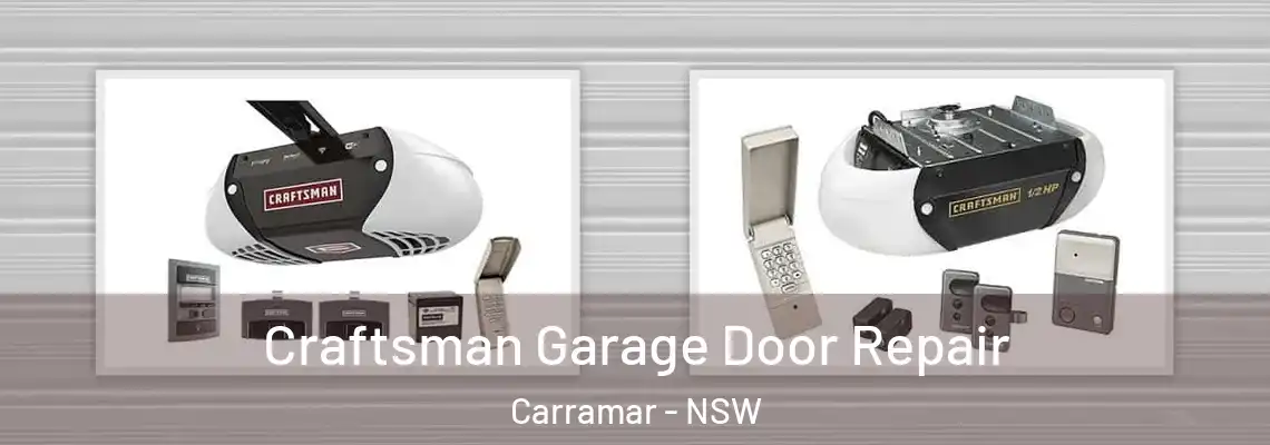 Craftsman Garage Door Repair Carramar - NSW
