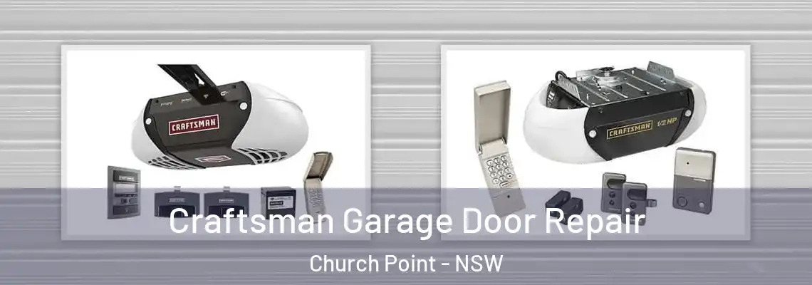 Craftsman Garage Door Repair Church Point - NSW