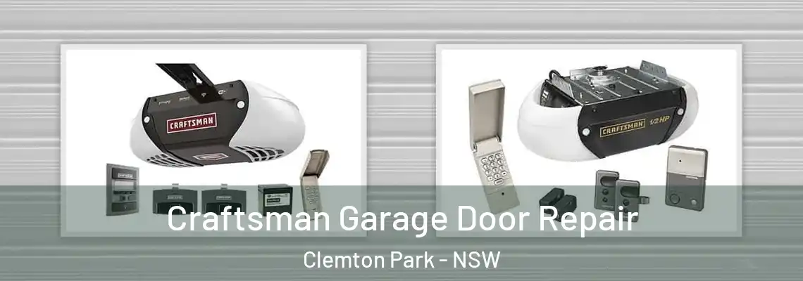 Craftsman Garage Door Repair Clemton Park - NSW