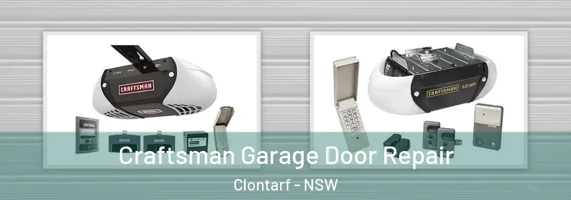 Craftsman Garage Door Repair Clontarf - NSW