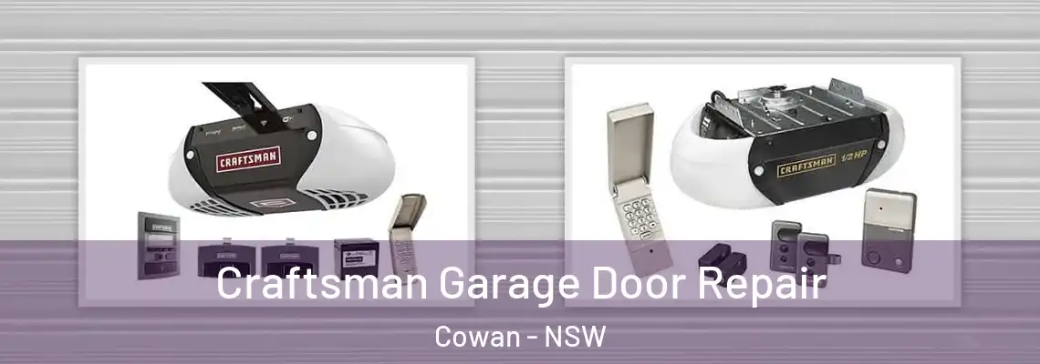 Craftsman Garage Door Repair Cowan - NSW