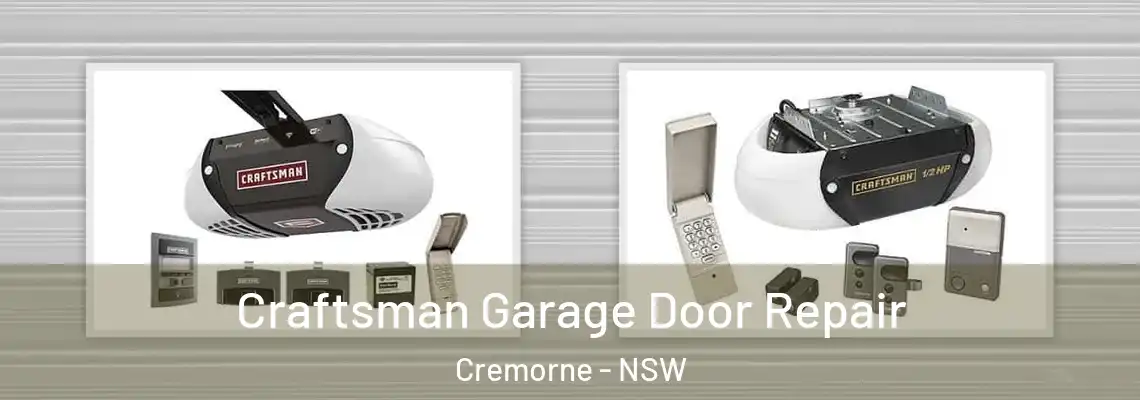  Craftsman Garage Door Repair Cremorne - NSW