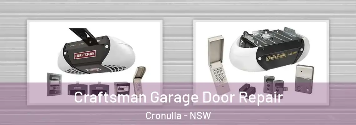 Craftsman Garage Door Repair Cronulla - NSW