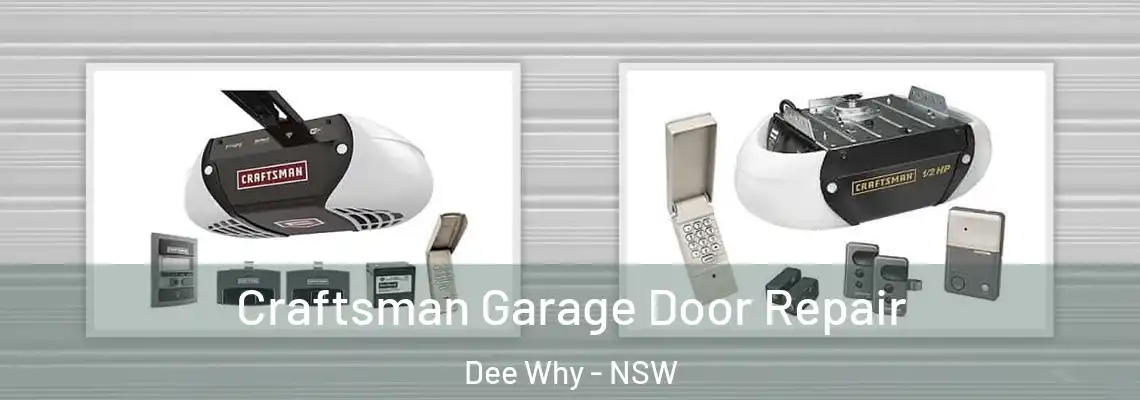  Craftsman Garage Door Repair Dee Why - NSW