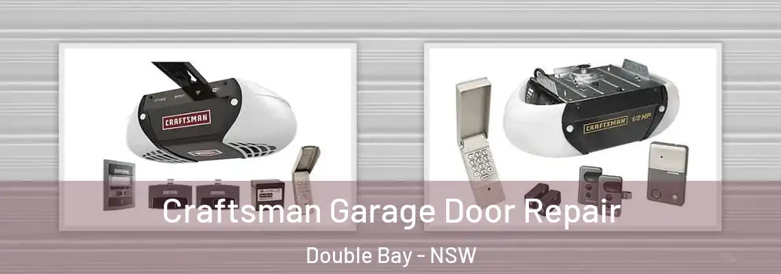 Craftsman Garage Door Repair Double Bay - NSW