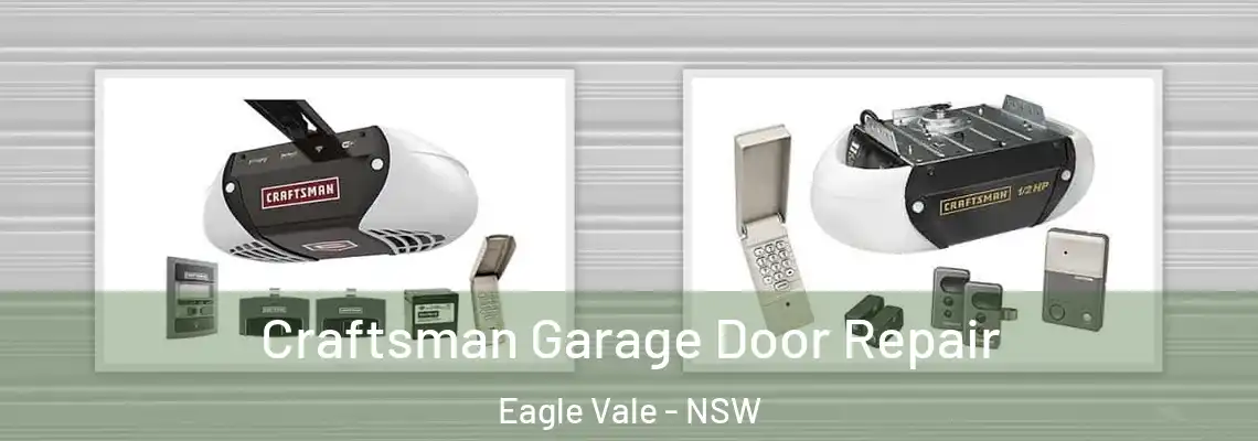 Craftsman Garage Door Repair Eagle Vale - NSW