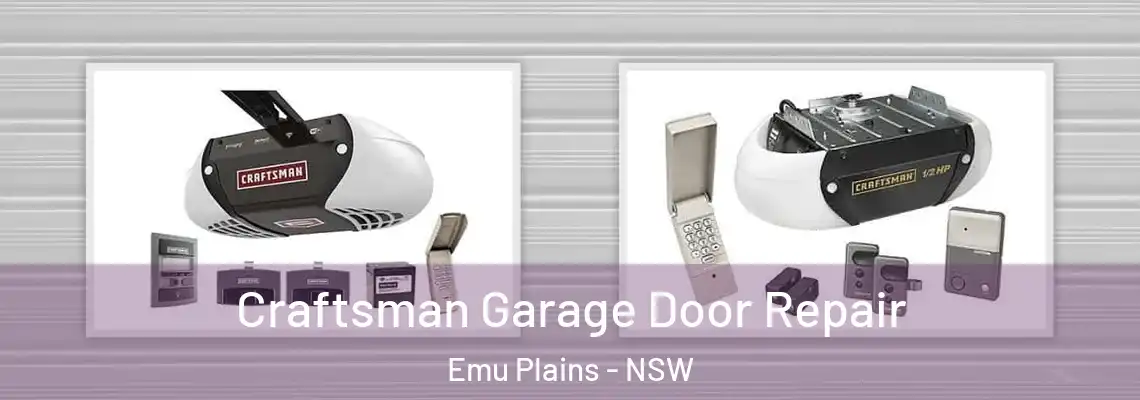 Craftsman Garage Door Repair Emu Plains - NSW