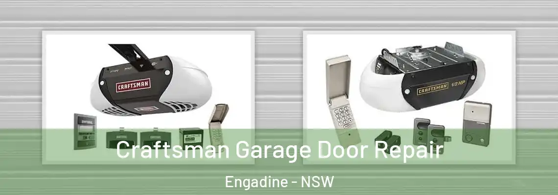  Craftsman Garage Door Repair Engadine - NSW