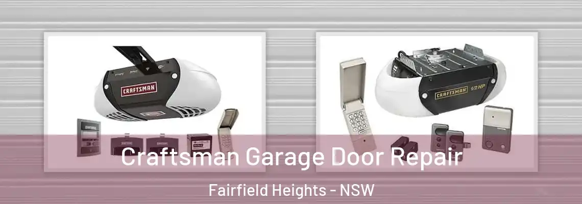Craftsman Garage Door Repair Fairfield Heights - NSW