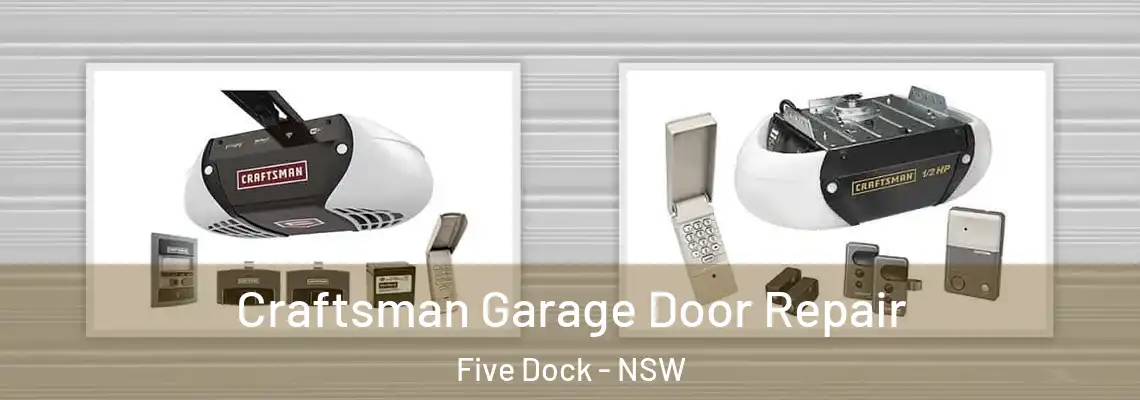 Craftsman Garage Door Repair Five Dock - NSW