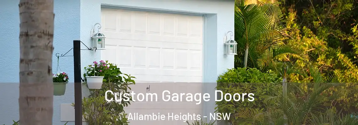  Custom Garage Doors Allambie Heights - NSW