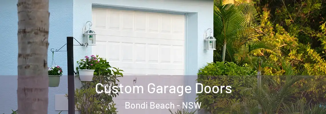 Custom Garage Doors Bondi Beach - NSW