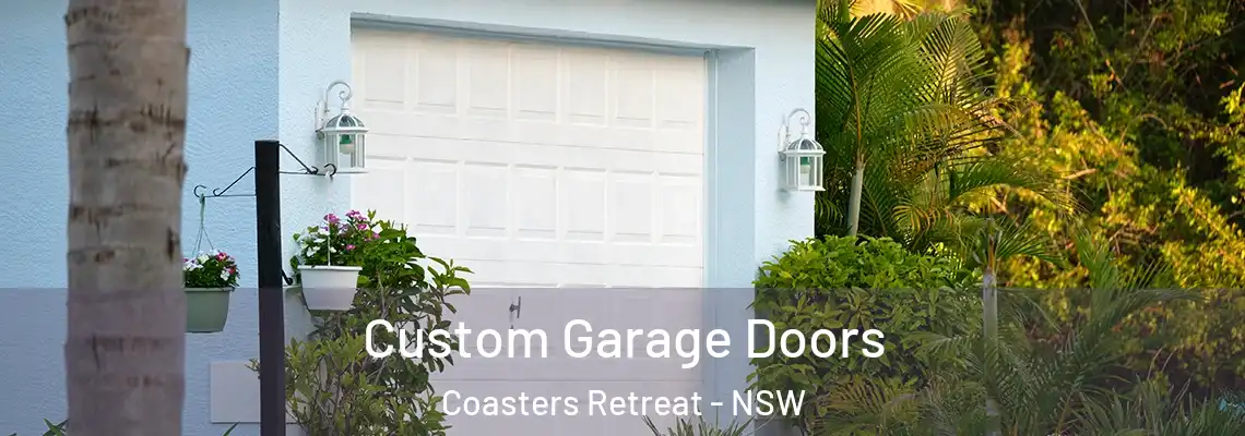 Custom Garage Doors Coasters Retreat - NSW