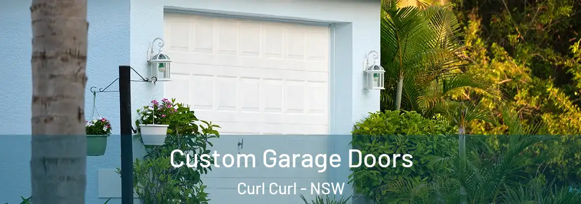 Custom Garage Doors Curl Curl - NSW