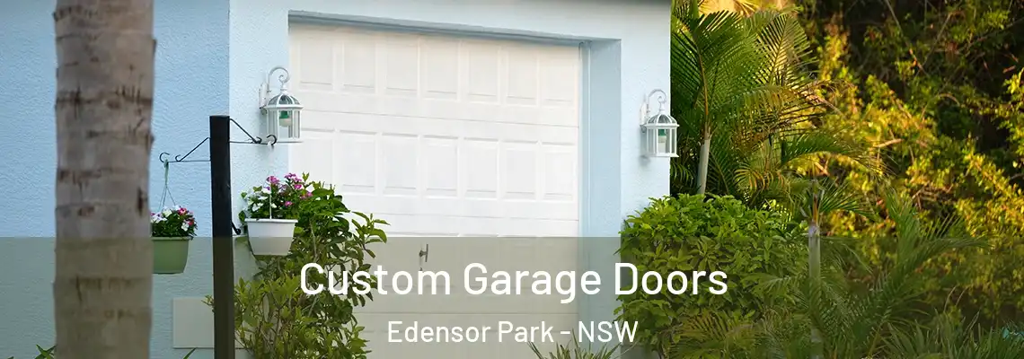Custom Garage Doors Edensor Park - NSW