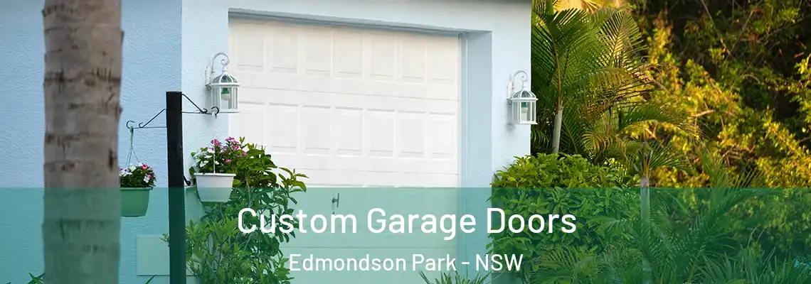  Custom Garage Doors Edmondson Park - NSW