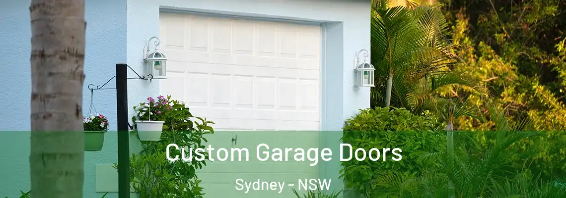 Custom Garage Doors Sydney - NSW