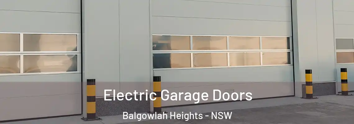 Electric Garage Doors Balgowlah Heights - NSW