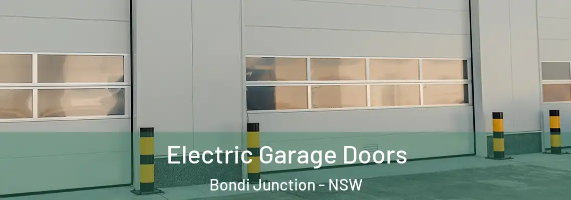 Electric Garage Doors Bondi Junction - NSW