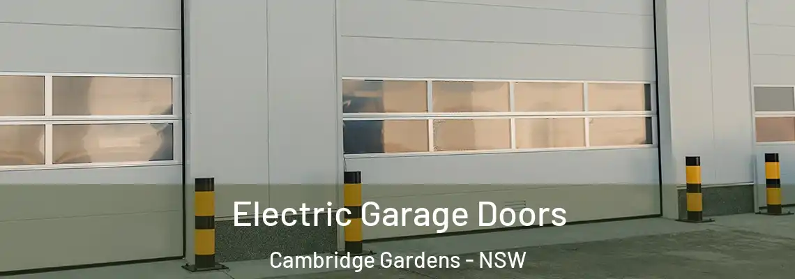 Electric Garage Doors Cambridge Gardens - NSW